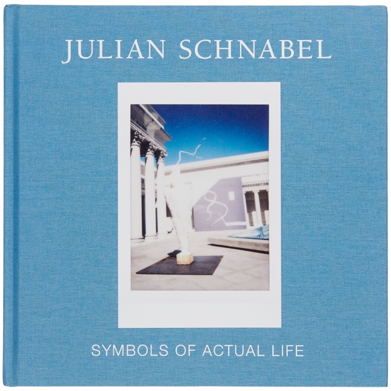 Julian Schnabel: Symbols of Actual Life